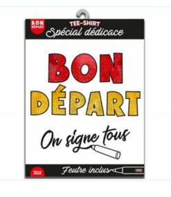 T-shirt Bon Départ à Dédicacer